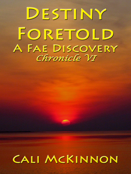 Title details for Destiny Foretold by Cali McKinnon - Available